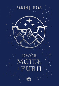 Dwór mgieł i furii. Dwór cierni i róż. Tom 2 wyd. 2026