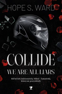 Collide. We Are All Liars