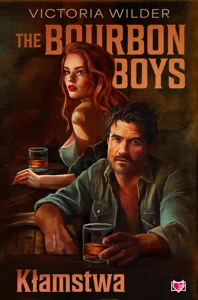 Kłamstwa. The Bourbon Boys