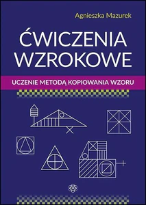 Ćwiczenia wzrokowe Uczenie metodą kopiowania wzoru