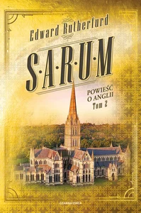 Sarum. Powieść o Anglii. Tom 2