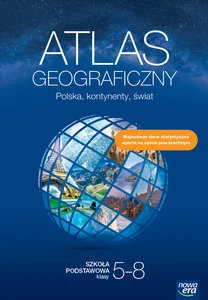 Atlas geograficzny Polska kontynenty świat Szkoła podstawowa Klasa 5-8 Atlas geograficzny Polska kontynenty świat Szkoła podstawowa Klasa 5-8