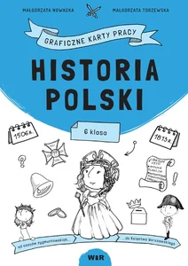 Historia Polski graficzne karty pracy dla klasy 6