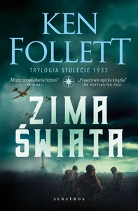 Zima świata. Trylogia Stulecie. Tom 2 Zima świata. Trylogia Stulecie. Tom 2
