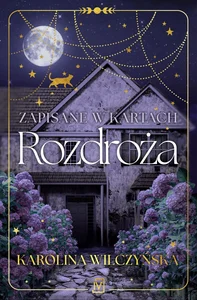 Zapisane w kartach Rozdroża