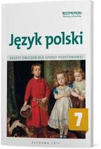 Język polski 7 Zeszyt ćwiczeń Szkoła podstawowa Język polski 7 Zeszyt ćwiczeń Szkoła podstawowa