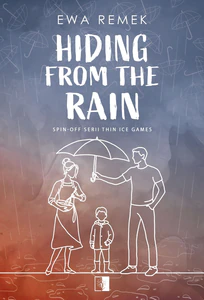Hiding from the Rain. Spin-off serii "Thin Ice Games" Hiding from the Rain. Spin-off serii "Thin Ice Games"