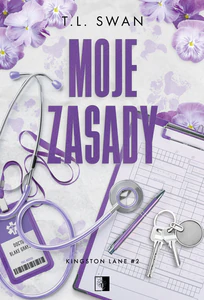 Moje zasady. Kingston Lane. Tom 1 Moje zasady. Kingston Lane. Tom 1