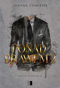 Ponad prawem. Straight to Revenge. Tom 2