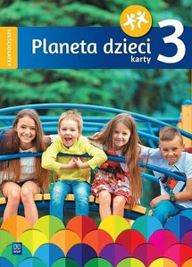 Planeta dzieci Karty pracy Sześciolatek Część 3 Planeta dzieci Karty pracy Sześciolatek Część 3