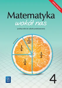 Matematyka wokół nas podręcznik dla klasy 4 szkoły podstawowej 177759 Matematyka wokół nas podręcznik dla klasy 4 szkoły podstawowej 177759
