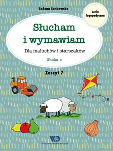 Słucham i wymawiam Zeszyt 7 Głoska c Dla maluchów i starszaków