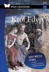 Król Edyp Lektura z opracowaniem