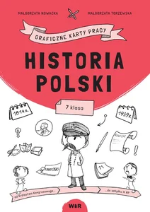 Historia Polski graficzne karty pracy dla klasy 7 Historia Polski graficzne karty pracy dla klasy 7