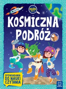 Kosmiczna podróż Duże litery Opowiadania do na Kosmiczna podróż Duże litery Opowiadania do na