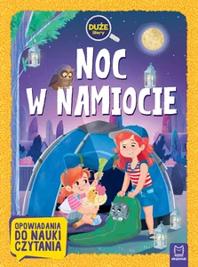 Noc w namiocie Duże litery Opowiadania do nauk