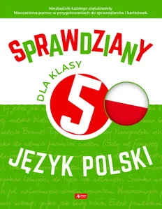 Sprawdziany dla klasy 5 Język polski Sprawdziany dla klasy 5 Język polski