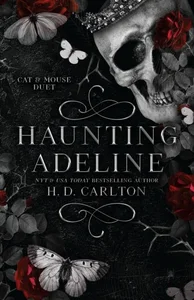 Haunting Adeline. Book 1 of 2. Cat & Mouse Duet