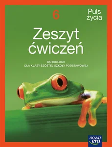 Biologia Puls życia zeszyt ćwiczeń dla klasy 6 szkoły podstawowej EDYCJA 2025-2027 Biologia Puls życia zeszyt ćwiczeń dla klasy 6 szkoły podstawowej EDYCJA 2025-2027
