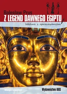 Z legend dawnego Egiptu lektura z opracowaniem Z legend dawnego Egiptu lektura z opracowaniem
