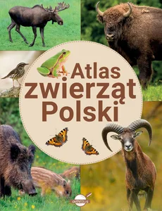 Atlas zwierząt Polski Atlas zwierząt Polski