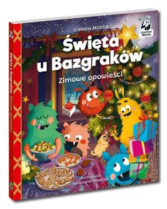 Święta u Bazgraków Zimowe opowieści Kapitan Nauka