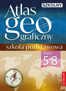 Szkolny atlas geograficzny Klasa 5-8 Szkoła podstawowa