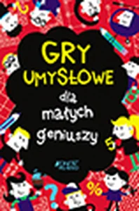Gry umysłowe dla małych geniuszy