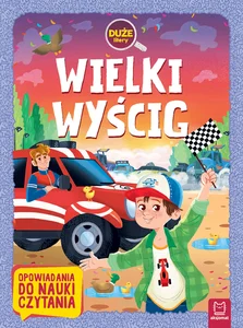 Wielki wyścig Duże litery Opowiadania do nauki