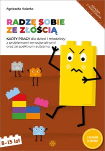 Radzę sobie ze złością Karty pracy dla dzieci i młodzieży z problemami emocjonalnymi oraz ze spektrum autyzmu
