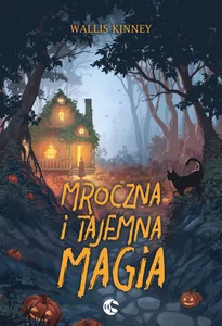 Mroczna i tajemna magia Mroczna i tajemna magia