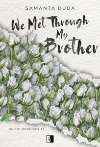 We Met Through My Brother We Met Through My Brother
