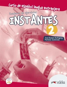 Instantes 2 Cuaderno de ejercicios Instantes 2 Cuaderno de ejercicios