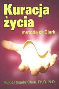 Zestaw: Kuracja życia metodą dr Clark + Pasożyty w twoim mózgu