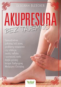 Zestaw: Podręcznik punktów akupunkturowych + Akupresura bez tajemnic