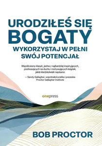 Zestaw: Urodziłeś się bogaty. + 12 reguł sukcesu Zestaw: Urodziłeś się bogaty. + 12 reguł sukcesu