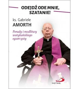Zestaw: Wyznania egzorcysty + Odejdź ode mnie, Szatanie!