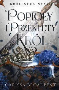 Zestaw: Popioły i przeklęty król + Żmija i skrzydła nocy
