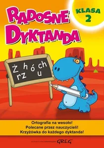 Zestaw: Czytanie ze zrozumieniem Testy sprawdzaj + Radosne dyktanda klasa 2