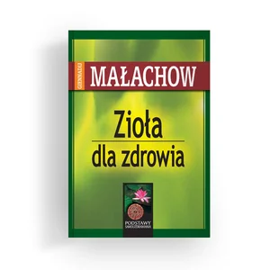 Zestaw: Zioła dla zdrowia + Dieta lecznicza i rozdzielna Zestaw: Zioła dla zdrowia + Dieta lecznicza i rozdzielna
