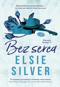 Zestaw: Bez serca. + Chestnut Springs Tom 4 Bez rozwagi Zestaw: Bez serca. + Chestnut Springs Tom 4 Bez rozwagi