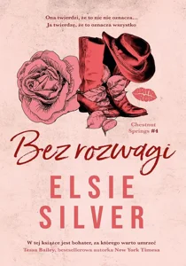 Zestaw: Bez serca. + Chestnut Springs Tom 4 Bez rozwagi