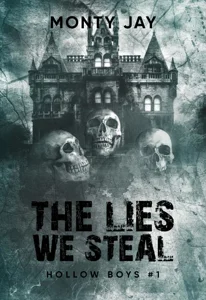 Zestaw: The Truths We Burn. Hollow Boys. Tom 2 + The Lies We Steal. Hollow Boys. Tom 1