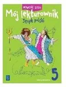 Język polski SP 5 Mój lekturownik ćw. Język polski SP 5 Mój lekturownik ćw.