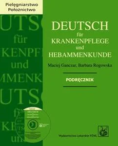 Deutsch fur Krankenpflege und Hebammenkunde Podręcznik