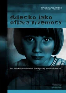 Dziecko jako ofiara przemocy
