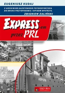 Expressem przez PRL Expressem przez PRL