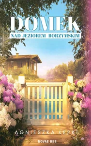 Domek nad Jeziorem Borzymskim