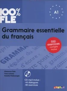 100% FLE Grammaire essentielle du francais A1 + CD