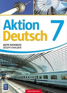 Aktion Deutsch Język niemiecki 7 Zeszyt ćwiczeń Szkoła podstawowa